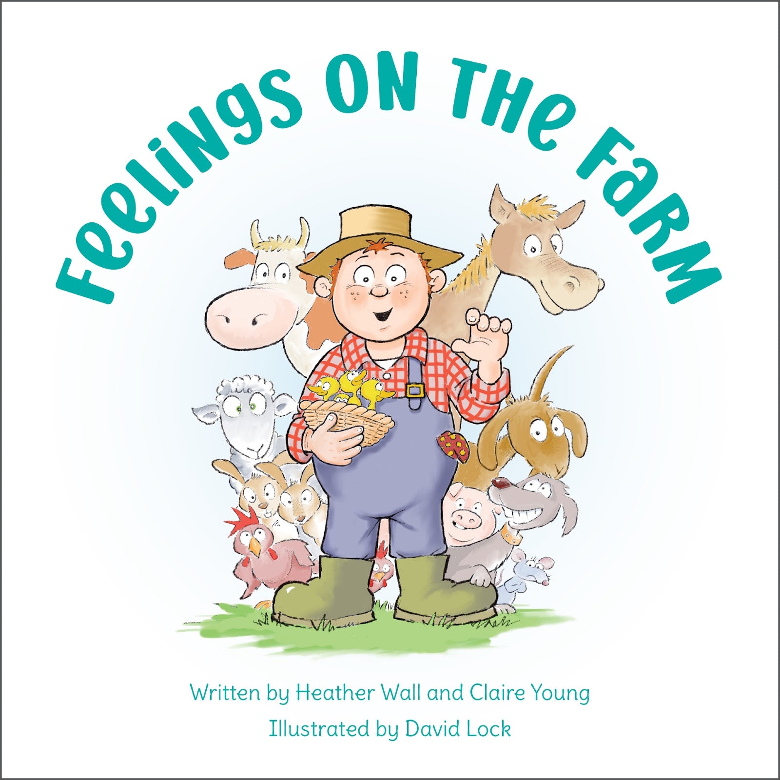Feelings on the Farm by Heather Wall and Claire Young (signed by Author)