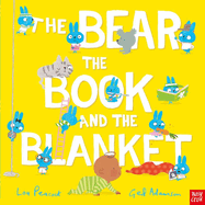 The Bear, the Book, and the Blanket by Lou Peacock