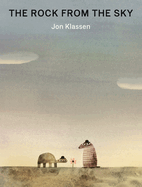 The Rock from the Sky by Jon Klassen
