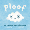 Ploof by Ben Clanton