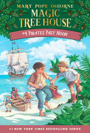 The Magic Tree House: Pirates Past Noon (Book #4) by Mary Pope Osborne