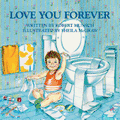 Love You Forever by Robert Munsch