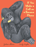 If You Make a Call on a Banana Phone by Gideon Sterer