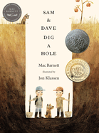 Sam & Dave Dig a Hole by Mac Barnett